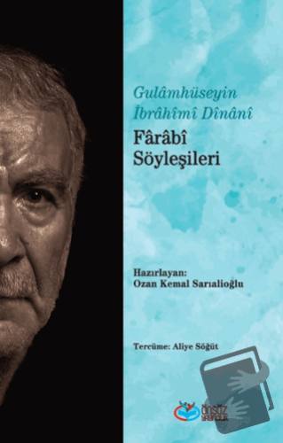 Farabi Söyleşileri - Gulamhüseyin İbrahimi Dinani - Önsöz Yayıncılık -