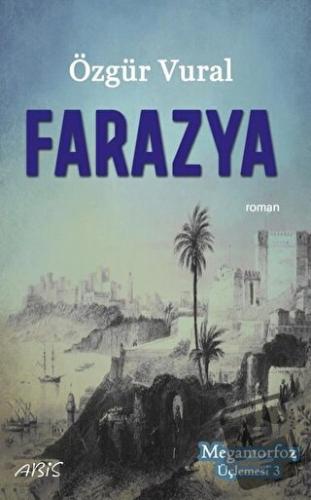 Farazya - Megamorfoz Üçlemesi 3 - Özgür Vural - Abis Yayıncılık - Fiya