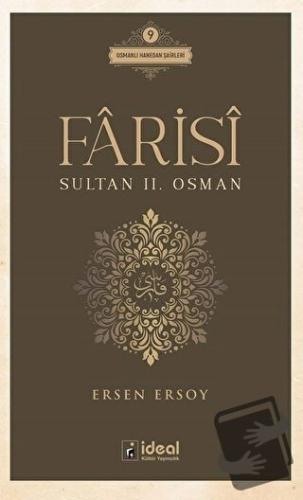 Farisi - Sultan 2. Osman - Ersen Ersoy - İdeal Kültür Yayıncılık - Fiy