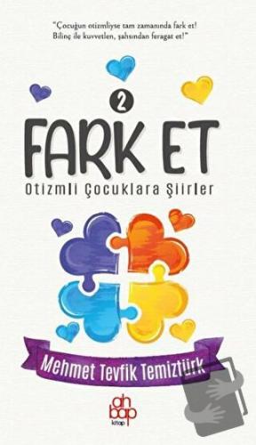 Fark Et 2 - Otizmli Çocuklara Şiirler - Mehmet Tevfik Temiztürk - Ahba