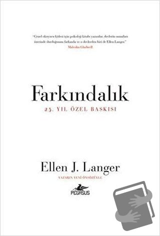 Farkındalık (25. Yıl Özel Baskısı) - Ellen J. Langer - Pegasus Yayınla