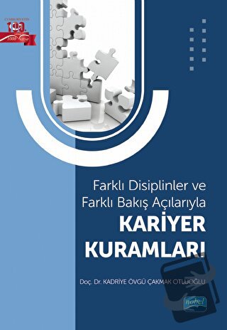 Farklı Disiplinler ve Farklı Bakış Açılarıyla Kariyer Kuramları - K. Ö