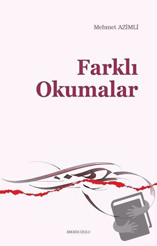 Farklı Okumalar - Mehmet Azimli - Ankara Okulu Yayınları - Fiyatı - Yo