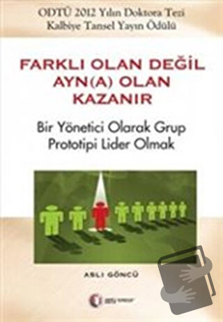 Farklı Olan Değil Ayn(a) Olan Kazanır - Aslı Göncü - ODTÜ Geliştirme V