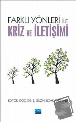 Farklı Yönleri ile Kriz ve İletişimi - Canan Tiftik - Nobel Akademik Y