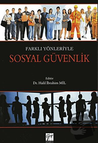 Farklı Yönleriyle Sosyal Güvenlik - Ahmet Aras - Gazi Kitabevi - Fiyat