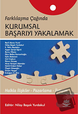 Farklılaşma Çağında Kurumsal Başarıyı Yakalamak - Nilay Başok Yurdakul