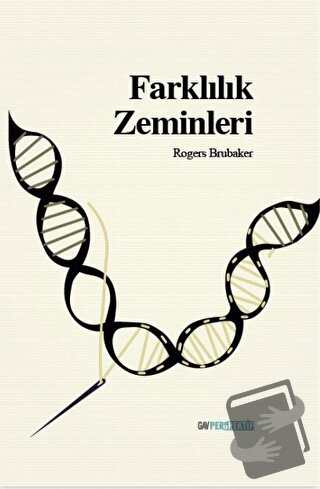 Farklılık Zeminleri - Rogers Brubaker - GAV Perspektif Yayınları - Fiy