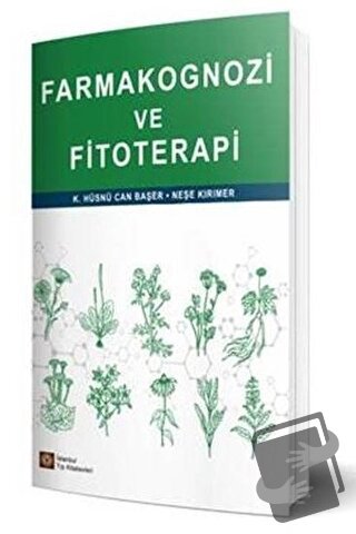 Farmakognozi ve Fitoterapi - K. Hüsnü Can Başer - İstanbul Tıp Kitabev