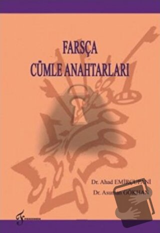 Farsça Cümle Anahtarları - Ahad Emirçupani - Fenomen Yayıncılık - Fiya