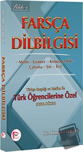 Farsça Dilbilgisi Türkçe Karşılığı ve Telaffuz ile Türk Öğrencilerine 