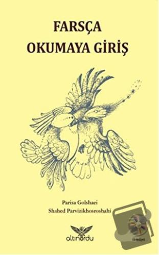 Farsça Okumaya Giriş - Parisa Golshaei - Altınordu Yayınları - Fiyatı 