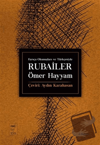 Farsça Okunuşları ve Türkçesiyle Rubailer - Ömer Hayyam - Telos Yayınc