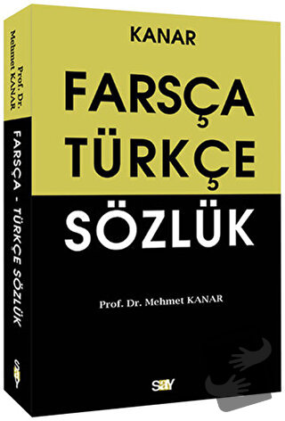 Farsça Türkçe Sözlük (Orta Boy) - Mehmet Kanar - Say Yayınları - Fiyat