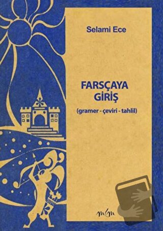 Farsçaya Giriş - Selami Ece - Fenomen Yayıncılık - Fiyatı - Yorumları 