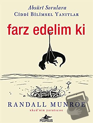 Farz Edelim ki - Randall Munroe - Pegasus Yayınları - Fiyatı - Yorumla