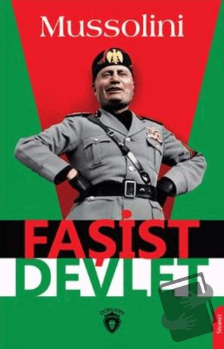 Faşist Devlet - Mussolini - Dorlion Yayınları - Fiyatı - Yorumları - S