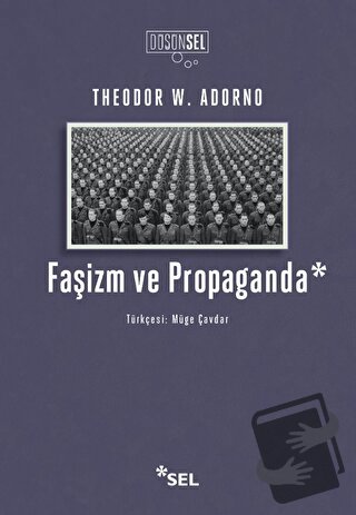 Faşizm ve Propaganda - Theodor W. Adorno - Sel Yayıncılık - Fiyatı - Y