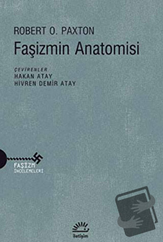 Faşizmin Anatomisi - Robert O. Paxton - İletişim Yayınevi - Fiyatı - Y