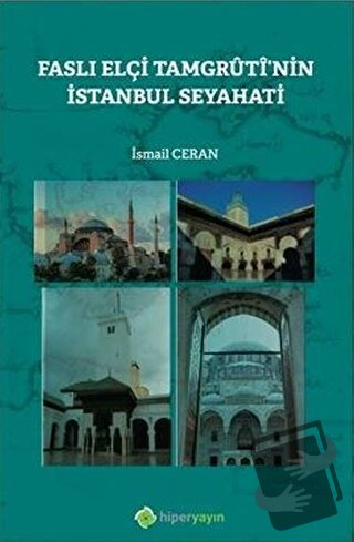 Faslı Elçi Tamgruti'nin İstanbul Seyahati - İsmail Ceran - Hiperlink Y