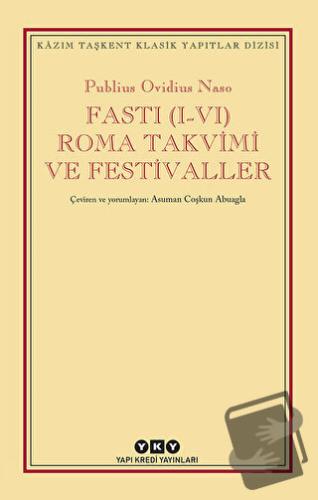 Fasti (1-4) Roma Takvimi ve Festival - Publius Ovidius Naso - Yapı Kre