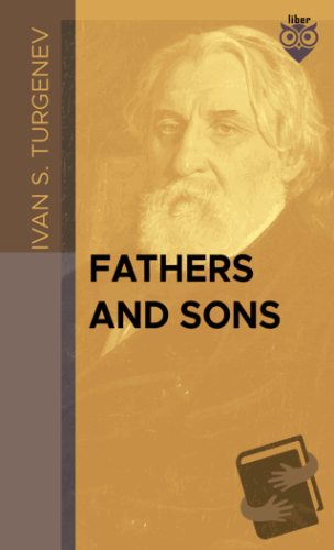 Fathers And Sons - İvan Sergeyeviç Turgenyev - Liber Publishing - Fiya