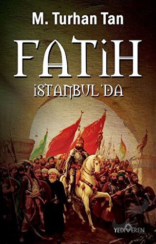 Fatih İstanbul'da - M. Turhan Tan - Yediveren Yayınları - Fiyatı - Yor