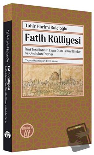 Fatih Külliyesi - Tahir Harimi Balcıoğlu - Büyüyen Ay Yayınları - Fiya