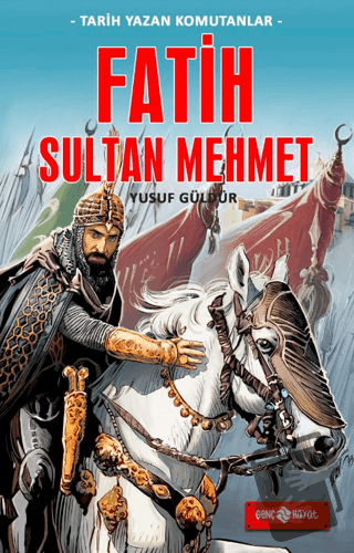 Fatih Sultan Mehmet - Yusuf Güldür - Genç Hayat - Fiyatı - Yorumları -