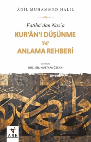 Fatiha’dan Nas’a Kur’an’ı Düşünme ve Anlama Rehberi - Adil Muhammed Ha