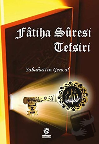 Fatiha Suresi Tefsiri - Sabahattin Gencal - Gonca Yayınevi - Fiyatı - 