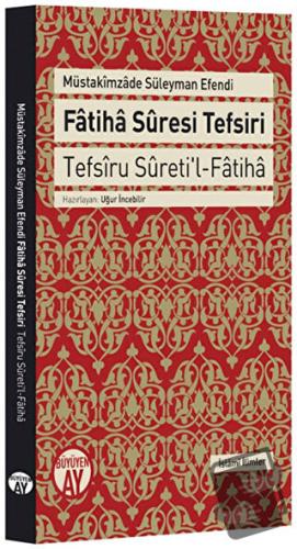 Fatiha Suresi Tefsiri - Müstakimzade Süleyman Saadettin Efendi - Büyüy