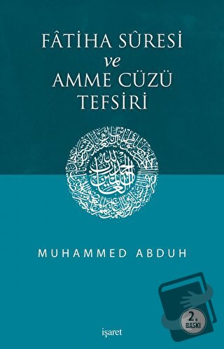 Fatiha Suresi ve Amme Cüzü Tefsiri - Muhammed Abduh - İşaret Yayınları