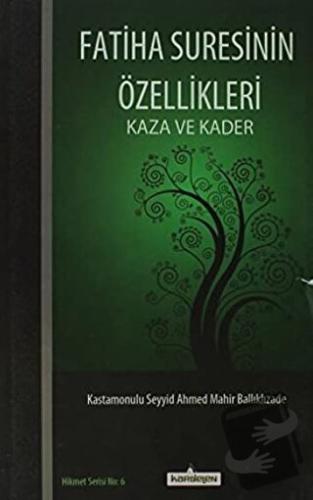 Fatiha Suresinin Özellikleri - Seyyid Ahmed Mahir Ballıklızade - Karde