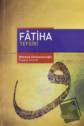 Fatiha Tefsiri, Mahmud Ustaosmanoğlu, Ahıska Yayınevi, Fiyatı, Yorumla