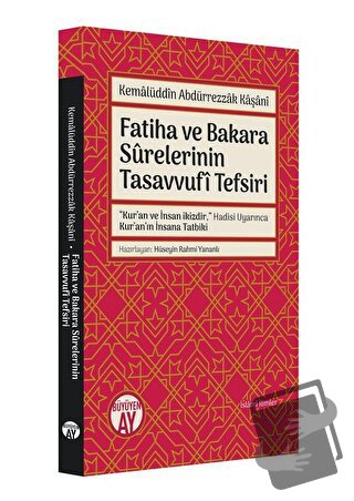 Fatiha ve Bakara Surelerinin Tasavvufi Tefsiri - Kemalüddin Abdürrezza