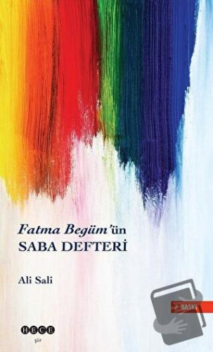 Fatma Begüm'ün Saba Defteri - Ali Sali - Hece Yayınları - Fiyatı - Yor