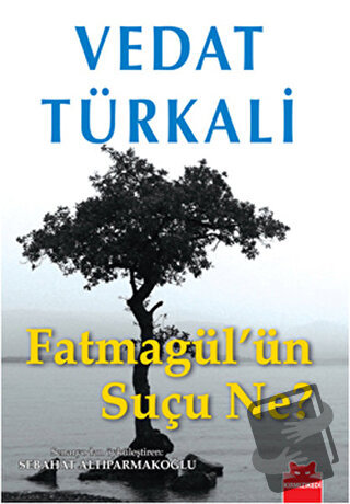 Fatmagül’ün Suçu Ne? - Vedat Türkali - Kırmızı Kedi Yayınevi - Fiyatı 