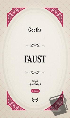 Faust - Johann Wolfgang von Goethe - Islık Yayınları - Fiyatı - Yoruml