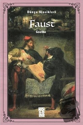 Faust - Johann Wolfgang von Goethe - Koloni - Fiyatı - Yorumları - Sat