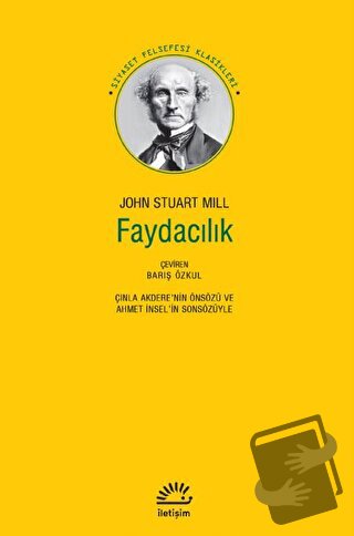 Faydacılık - John Stuart Mill - İletişim Yayınevi - Fiyatı - Yorumları