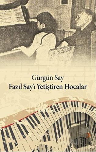 Fazıl Say’ı Yetiştiren Hocalar - Gürgün Say - Cinius Yayınları - Fiyat