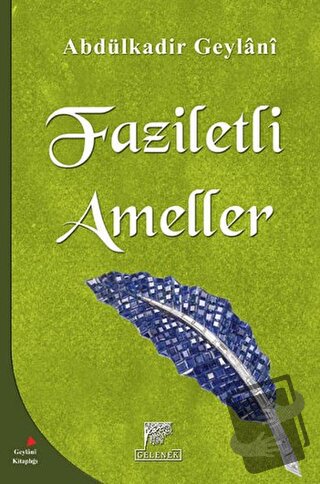 Faziletli Ameller - Abdülkadir Geylani - Gelenek Yayıncılık - Fiyatı -