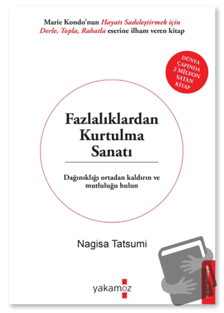 Fazlalıklardan Kurtulma Sanatı - Nagisa Tatsumi - Yakamoz Yayınevi - F