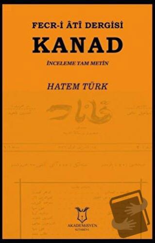 Fecr-i Ati Dergisi Kanad - İnceleme Tam Metin - Hatem Türk - Akademisy