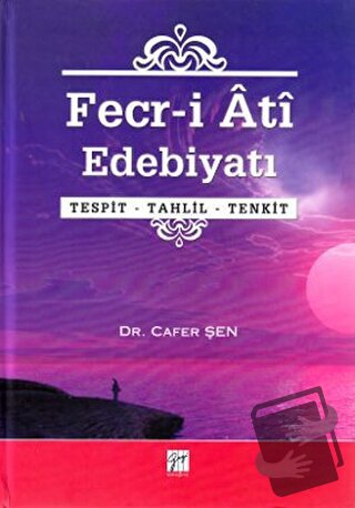 Fecr-i Ati Edebiyatı (Ciltli) - Cafer Şen - Gazi Kitabevi - Fiyatı - Y