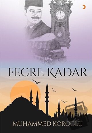 Fecre Kadar - Muhammed Köroğlu - Cinius Yayınları - Fiyatı - Yorumları