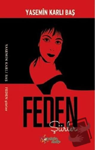 Feden - Yasemin Karlı Baş - Kültür Ajans Yayınları - Fiyatı - Yorumlar