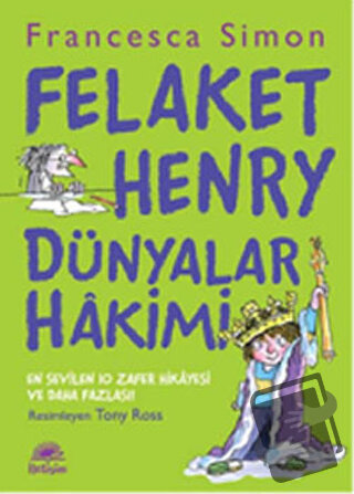 Felaket Henry Dünyalar Hakimi - Francesca Simon - İletişim Yayınevi - 