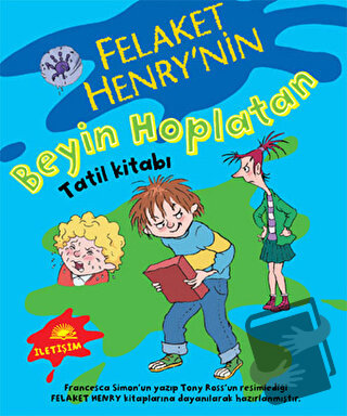 Felaket Henry’nin Beyin Hoplatan Tatil Kitabı - Francesca Simon - İlet